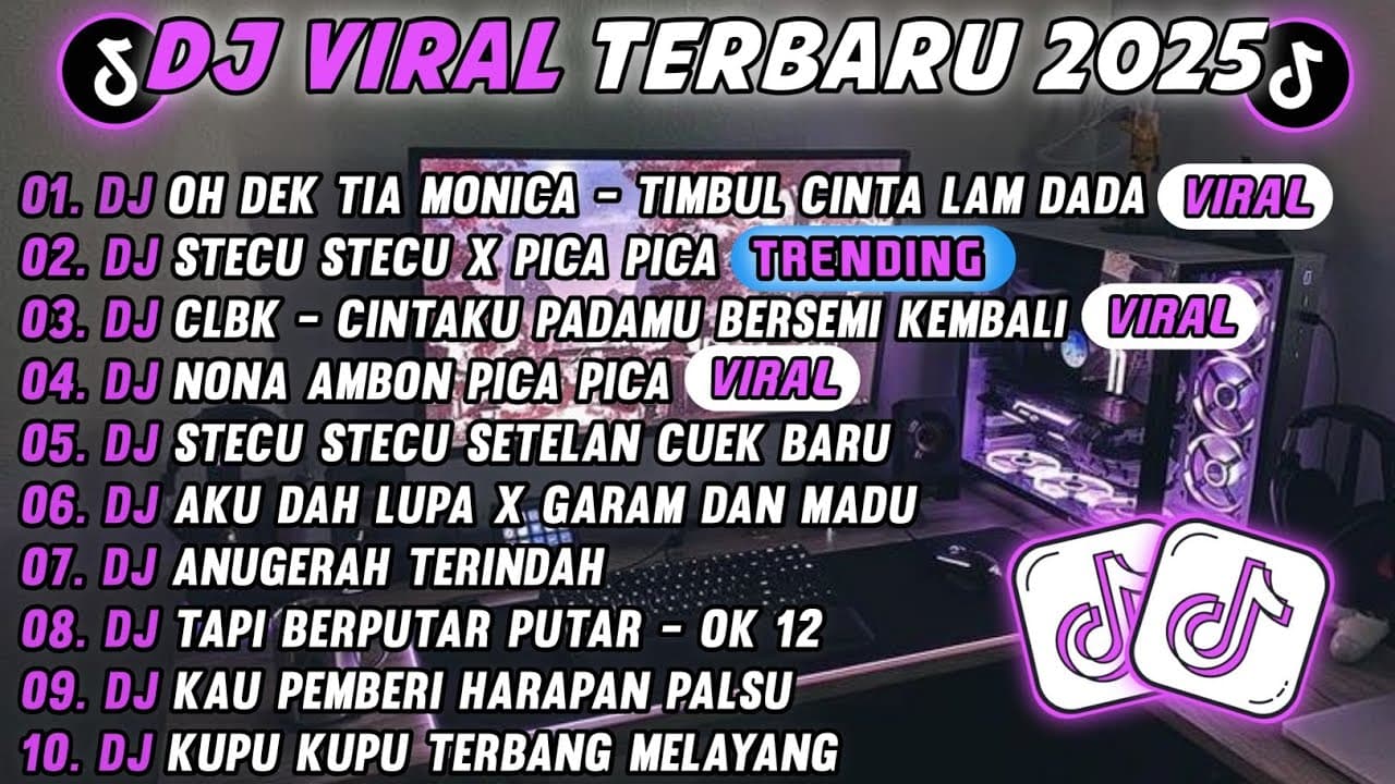 DJ TIKTOK TERBARU 2025-🎵 DJ OH DEK TIA MONICA - 🎵 DJ STECU STECU SETELAN CUEK REMIX MALU FULL ALBUM