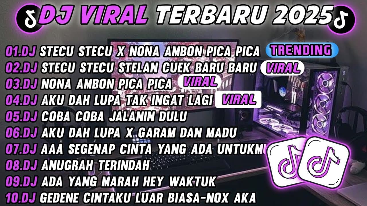 DJ TIKTOK TERBARU 2025-π΅ DJ DJ STECU STECU X NONA AMBON PICA PICAπ΅ DJ AKU DAH LUPA FULL ALBUM