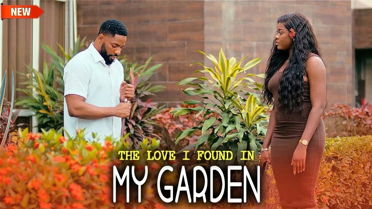 The Love I Found In My Garden (NEW RELEASED)- JOHN EKANEM & MIWA OLORUNFEMI 2025 Nig Movie