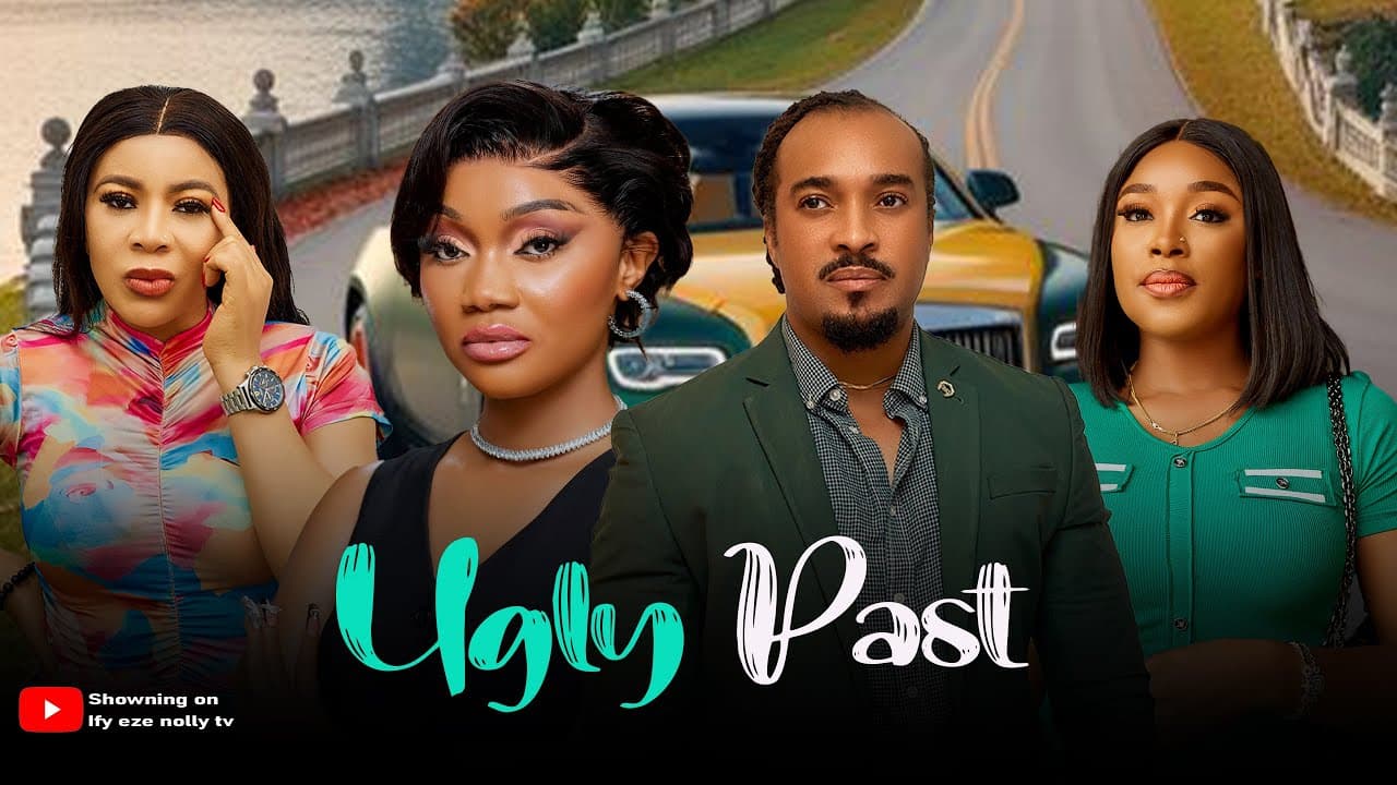 UGLY PAST -  IFY EZE, CHISOM UMENNADI, BRYAN OKWARA, LATEST NOLLYWOOD MOVIES 2025