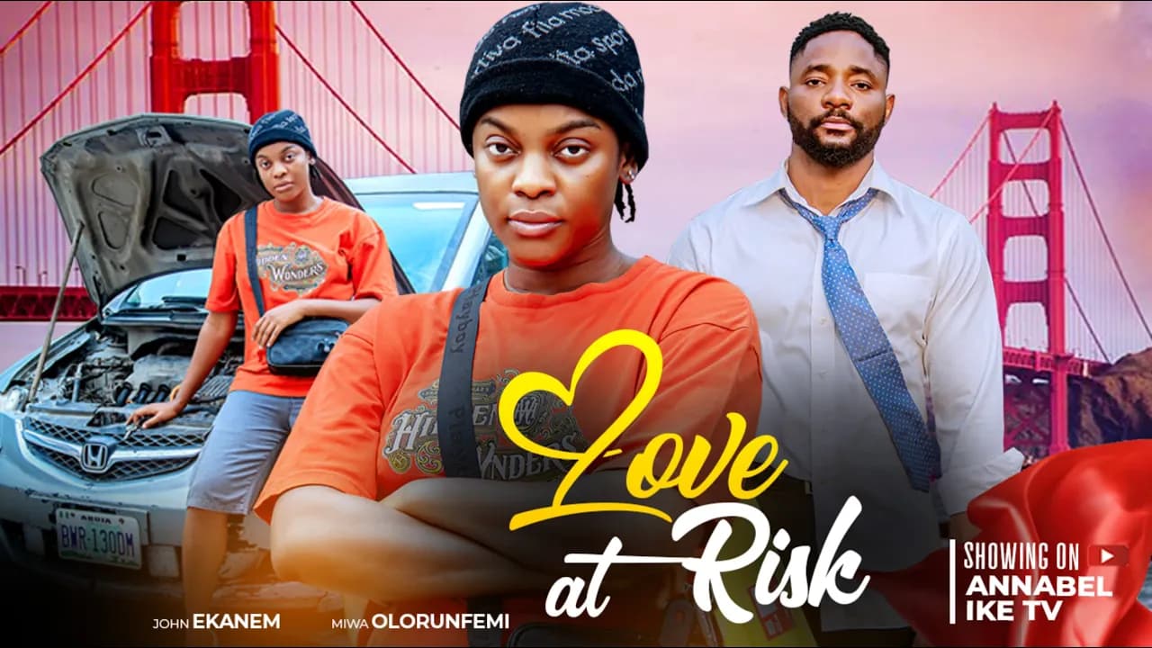 LOVE AT RISK - JOHN EKANEM, MIWA OLORUNFEMI - 2025 Latest Movies