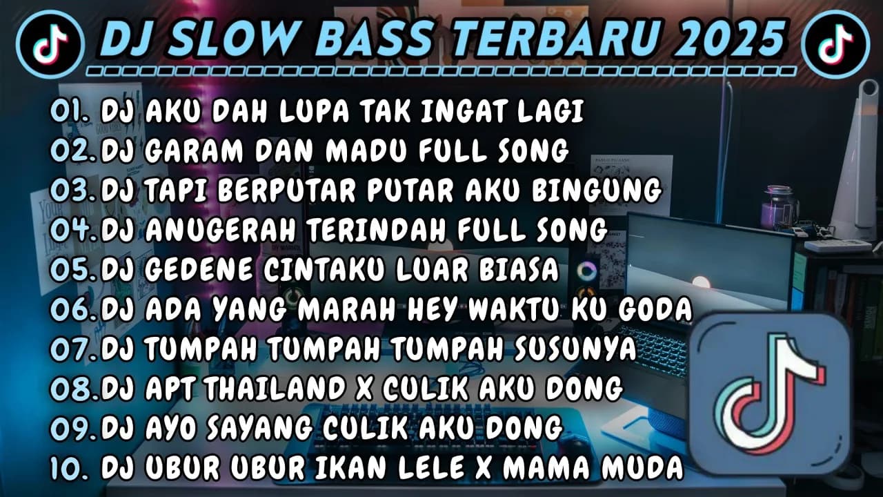 DJ SLOWBASS TERBARU 2025 || DJ AKU DAH LUPA TAK INGAT LAGI || DJ GARAM DAN MADU FULL SONG VIRAL