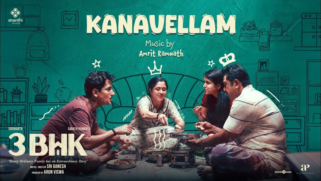 Kanavellam - Lyric Video | 3BHK | Siddharth | Sarath Kumar | Sri Ganesh | Amrit Ramnath | Arun Viswa