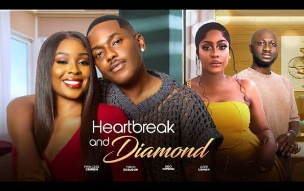 HEARTBREAK AND DIAMOND - TIMINI EGBUSON / EGO NWOSU / PRINCESS OBUSEH