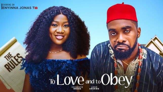 TO LOVE AND TO OBEY - Nigerian Movies 2025 Latest Full Movies - Uzor Arukwe, Chinneye Nnebe