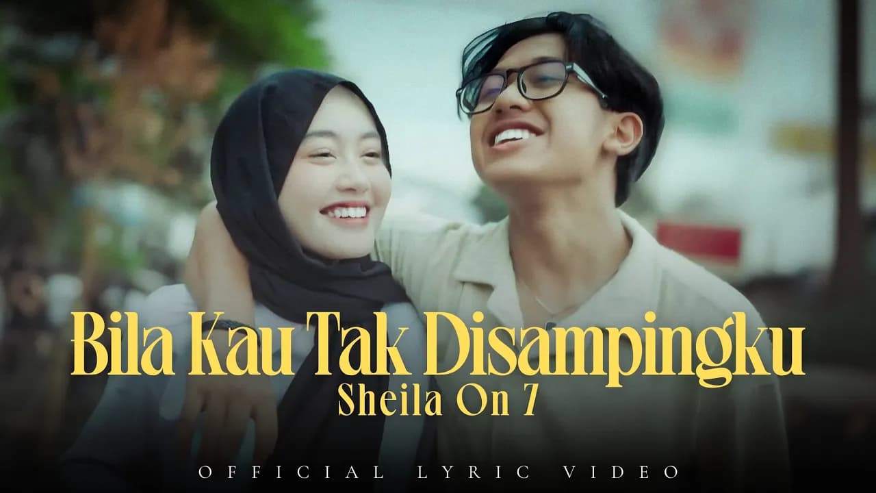 Sheila On 7 - Bila Kau Tak Disampingku (Official Lyric Video)