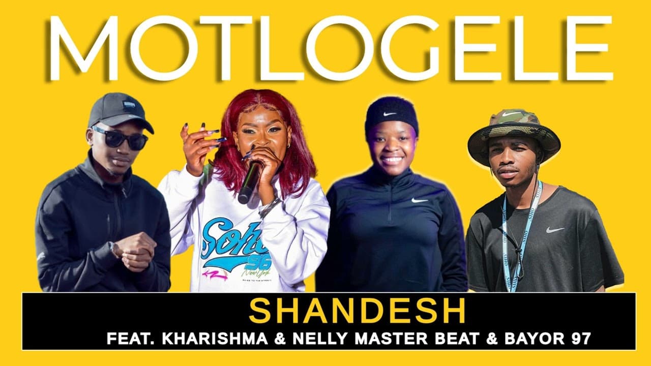 Shandesh - Motlogele feat Kharishma  Bayor 97  & Nelly The Master Beat