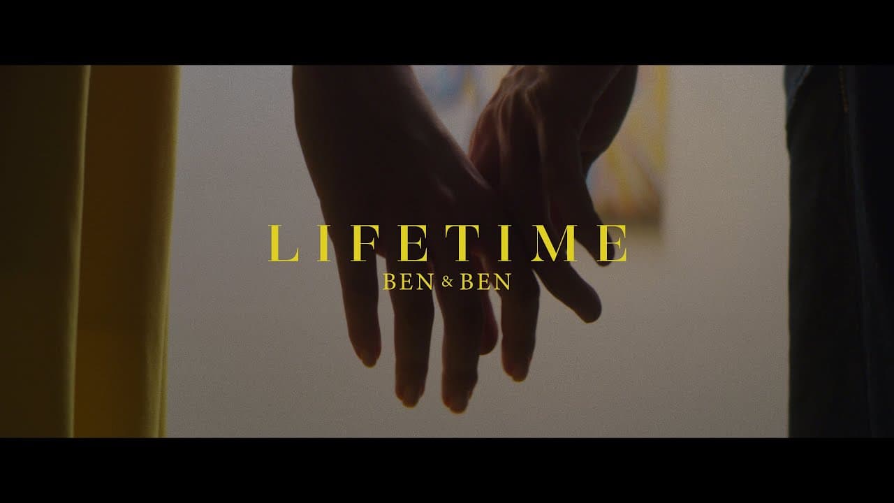 Ben&Ben - Lifetime | Official Music Video