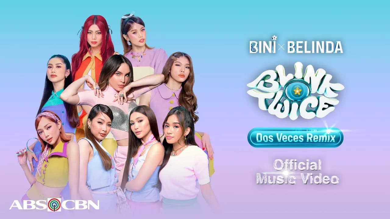 BINI, Belinda | 'Blink Twice (Dos Veces Remix)' Official Music Video