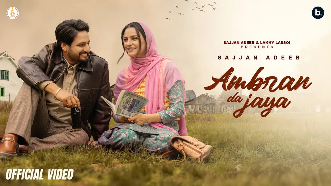 Ambran Da Jaya (Official Music Video) | Sajjan Adeeb | Mannat Noor | Punjabi Song 2025