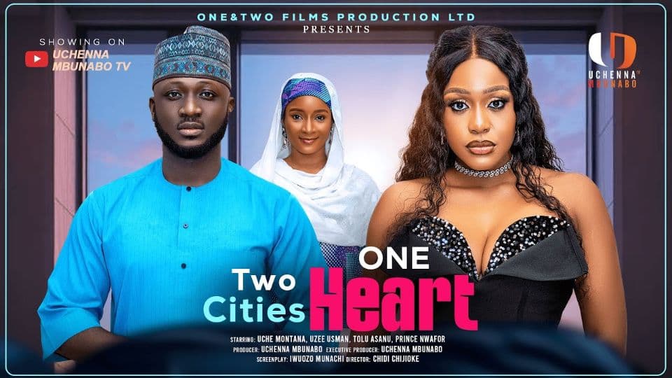 TWO CITIES ONE HEART - UCHE MONTANA, UZEE USMAN, TOLU ASANU LATEST 2025 NIGERIAN MOVIE