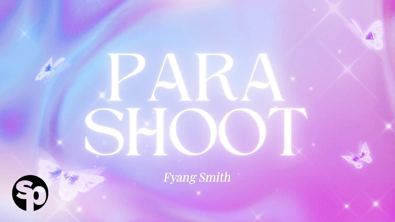 Fyang Smith - 'PARA SHOOT' Official Lyric Video