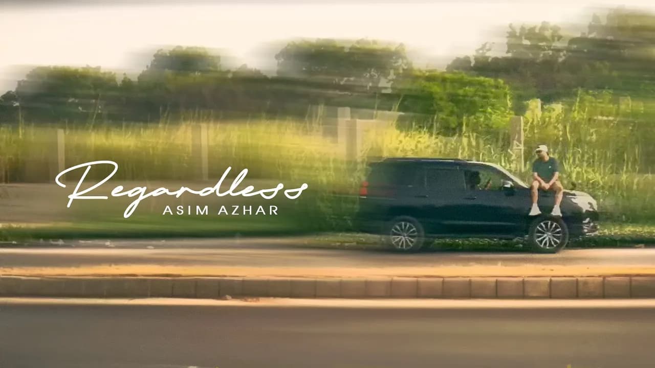 REGARDLESS - Asim Azhar (Official Video)