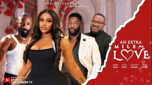 AN EXTRA MILE FOR LOVE- Latest Nigerian Movie 2025/ MOFE DUNCAN/ANTHONY WOODE/FAITH OKEH/DANIEL ABUA