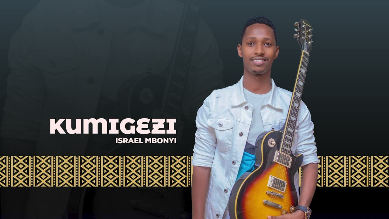 Israel Mbonyi - Ku Migezi (2014)