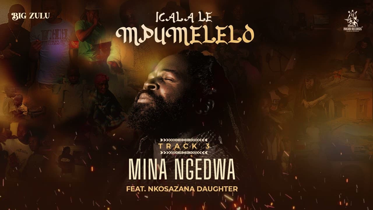 03. Big Zulu - Mina Ngedwa (ft. Nkosazana Daughter) [Official Audio]