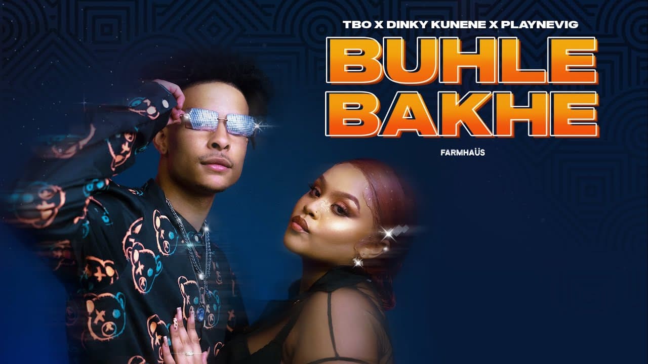 TBO x Dinky Kunene x PlayNevig - Buhle Bakhe (Official Audio)