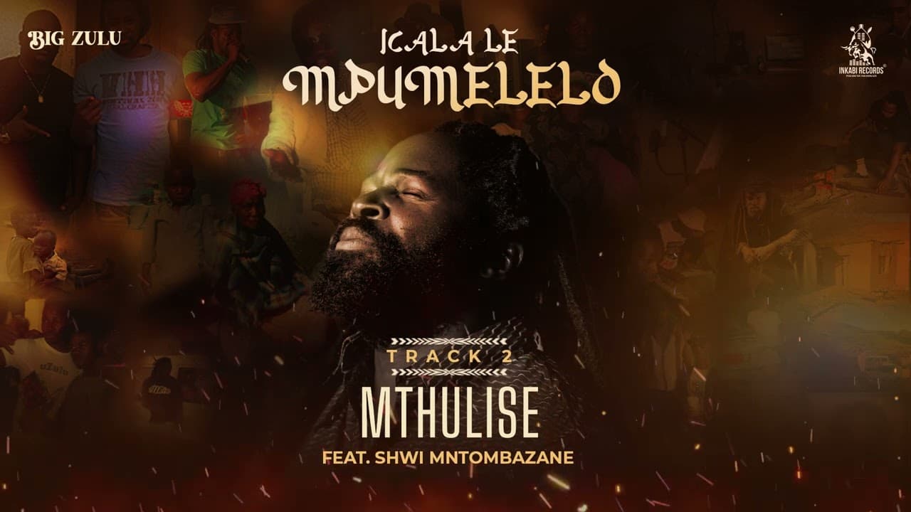 02. Big Zulu - Mthulise (ft. Shwi Mntombazane) [Official Audio]