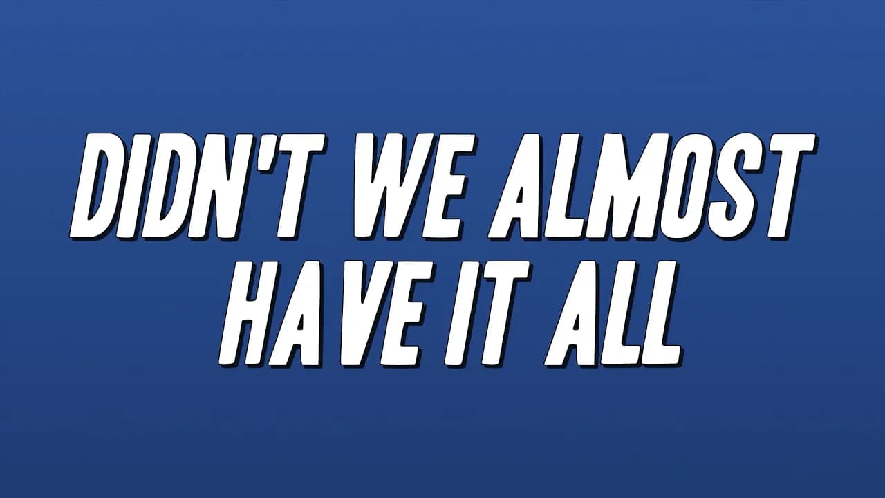 Whitney Houston - Didn't We Almost Have It All (Lyrics)