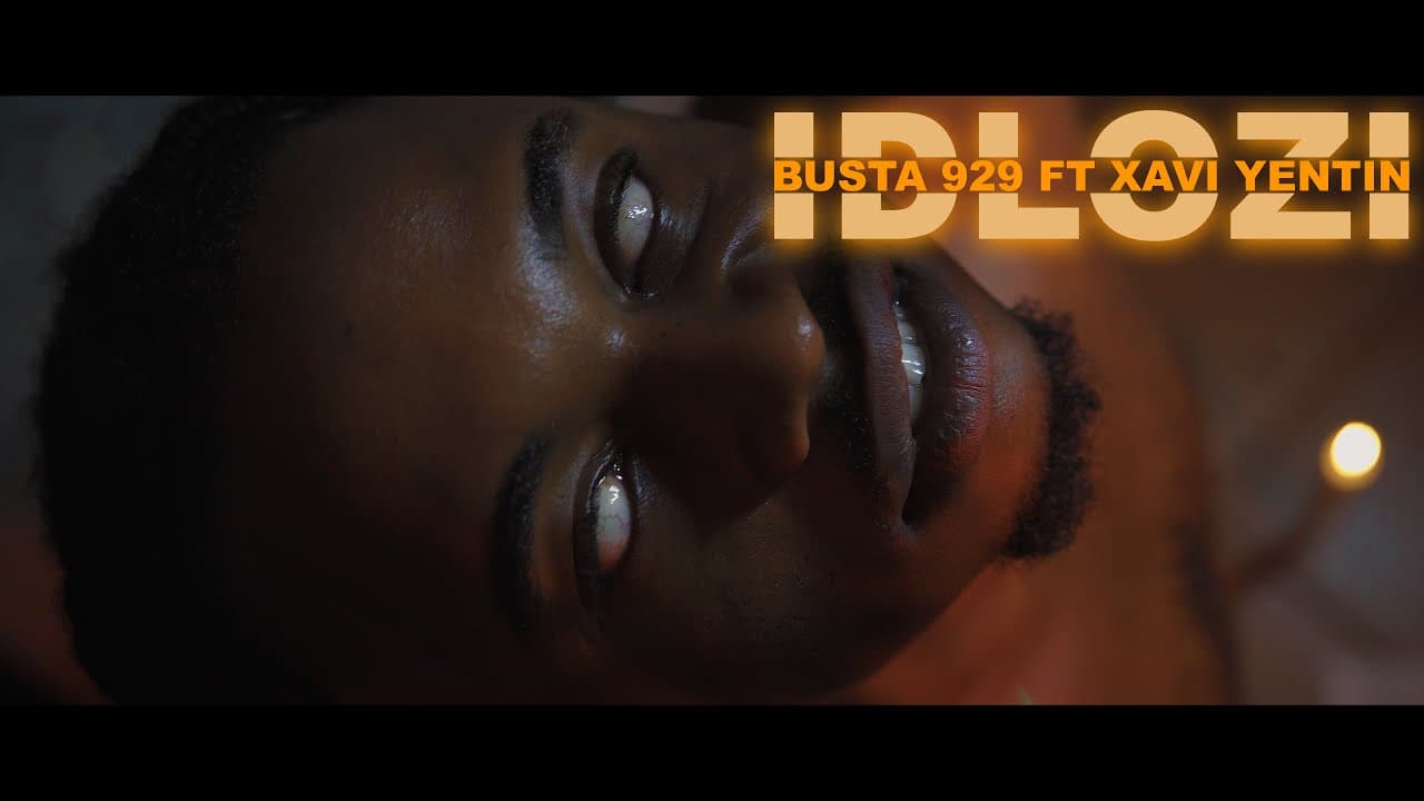 Busta 929 - Idlozi Feat ft Xavi Yentin | Official Music Video | Amapiano