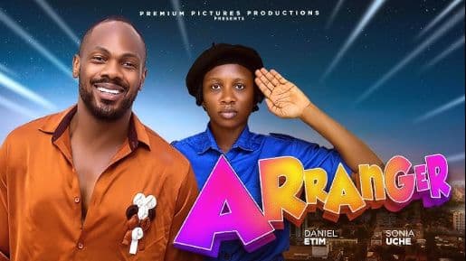 ARRANGER - SONIA UCHE, DANIEL ETIM, PRECIOUS AKAEZE, 2025 LATEST NIGERIAN MOVIE