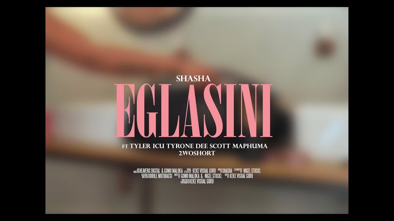 Sha Sha - Eglasini Wav.files ft. Tyler ICU, Scotts Maphuma, 2woshort & Tyrone Dee