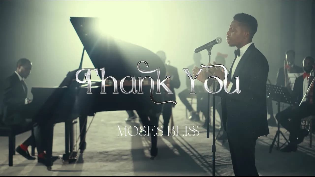 Moses Bliss - Thank You (Official Video)