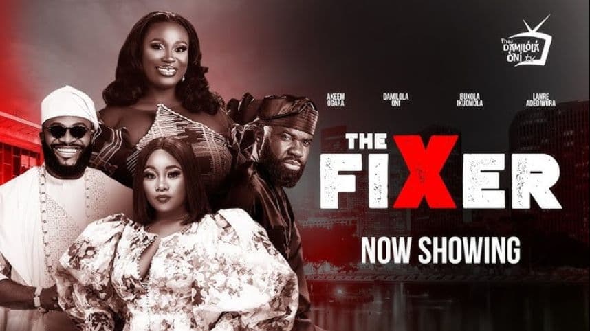 THE FIXER Latest Nollywood Movie 2025 l Damilola Oni, Lanre Adediwura, Akeem Ogara, Bukola Ikuomola