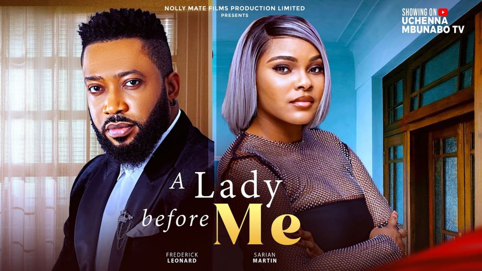 A LADY BEFORE ME - FREDERICK LEONARD, SARIAN MARTIN latest 2025 nigerian movies