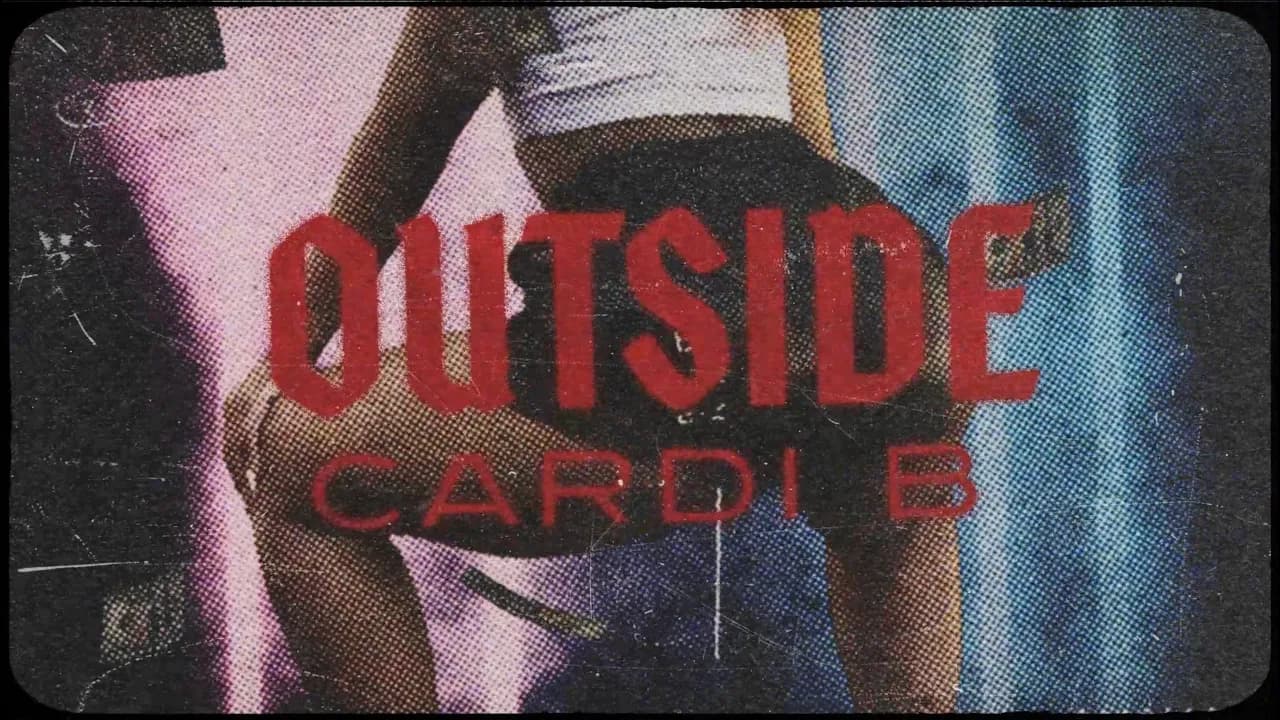 Cardi B - Outside [Official Lyric Video]