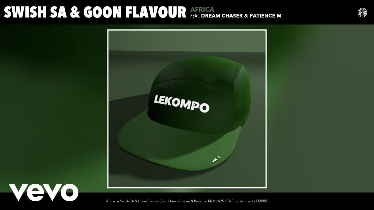 Swish SA, Goon Flavour - Africa (Official Audio) ft. Dream Chaser, Patience M