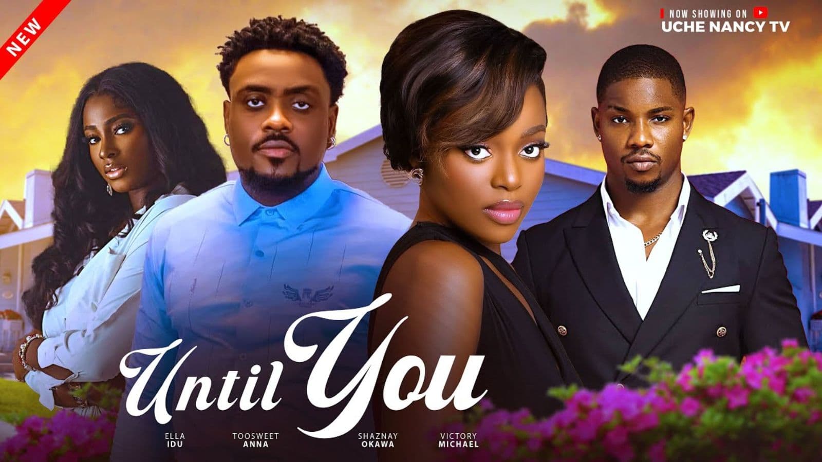 UNTIL YOU - Toosweet Annan, Shaznay Okawa, Victory Michael Ella Idu Latest 2025 Nollywood Movie