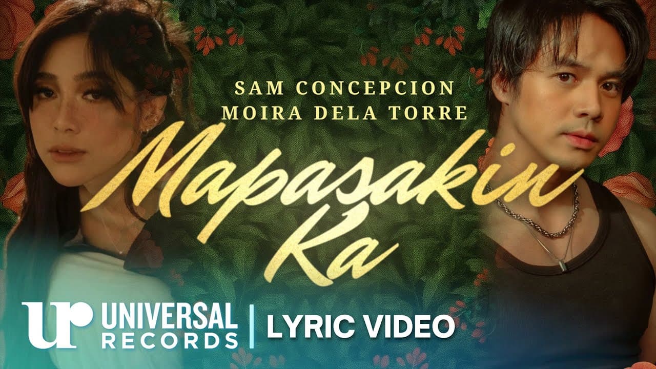 Sam Concepcion and Moira Dela Torre - Mapasakin Ka (Official Lyric Video)