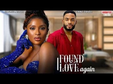 I FOUND LOVE AGAIN - CHIKE DANIEL, CHINONSO ARUBAYI - Nigerian Movie