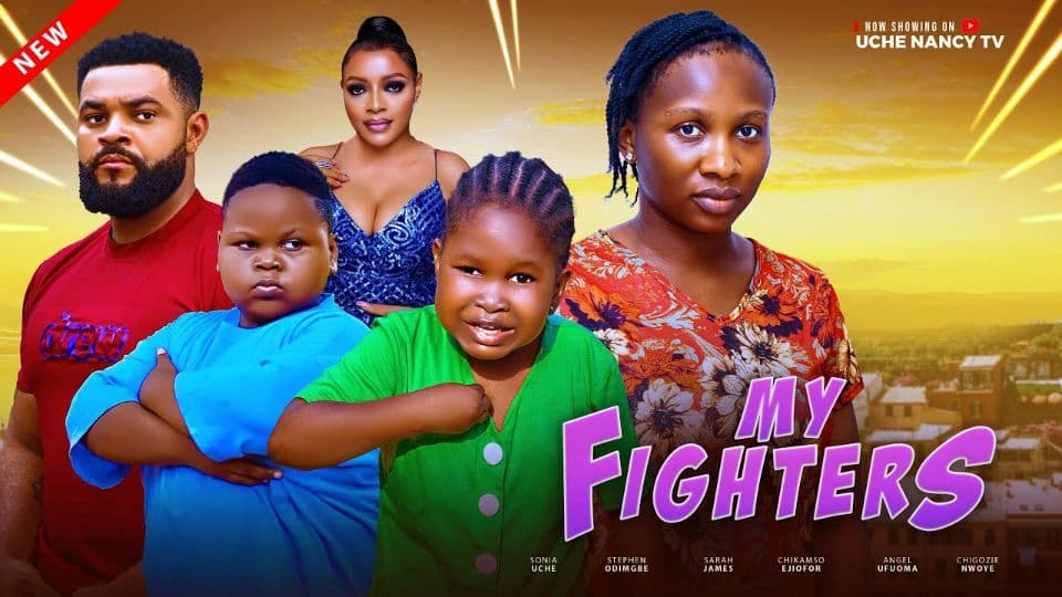 MY FIGHTERS - Sonia Uche, Stephen Odimgbe, Angel Ufuoma, Chikamnso Latest 2025 Nollywood Full Movie