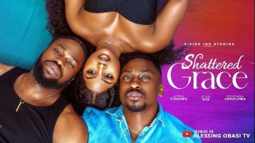SHATTERED GRACE | Nigerian movies 2025 Latest full movies | Stan Nze, Saga Adeolu, Blessing Obasi
