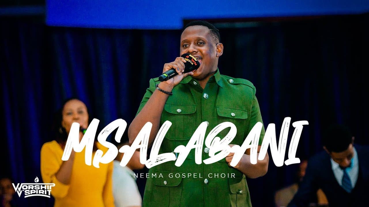 Neema Gospel Choir - Msalabani (Live)//WORSHIP IN SPIRIT