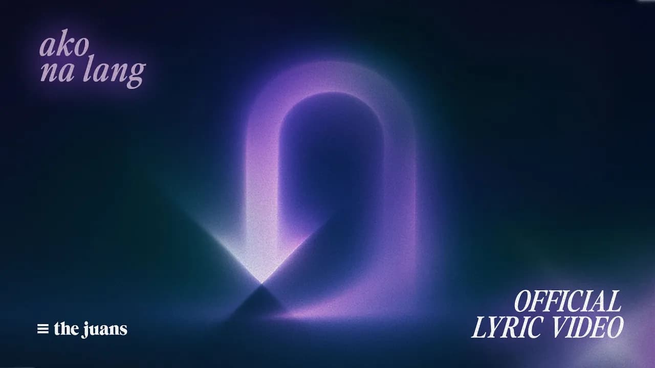 Ako Na Lang - The Juans (Official Lyric Video)