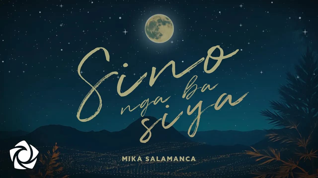 Mika Salamanca - 'Sino Nga Ba Siya' Official Lyric Video