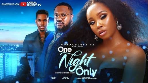 ONE NIGHT ONLY (New Movie) Bambam Oluwunmi, Mofe Duncan, Samie Onot #2025movies #nollywoodmovies