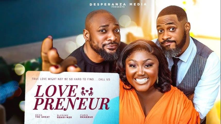 LOVEPRENEUR | Nigerian movies 2025 Latest full movies | Blessing Obasi, Deza d Great, Chris Okagbue