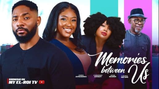 MEMORIES BETWEEN US - JOHN EKANEM, CHINONSO ARUBAYI, CHRIS AKWARANDU, Latest 2025 nigerian movie