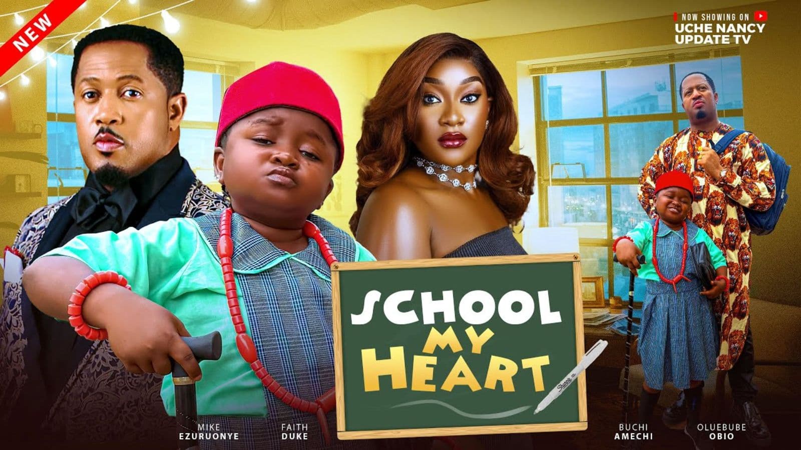 SCHOOL MY HEART ; MIKE EZURUONYE, FAITH DUKE, OLUEBUBE OBI 2025