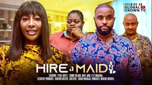 HIRE A MAID - 2025 latest Nigerian movies - Pearl Wats - Tommy Roland - Mary John -Ette Mbakara