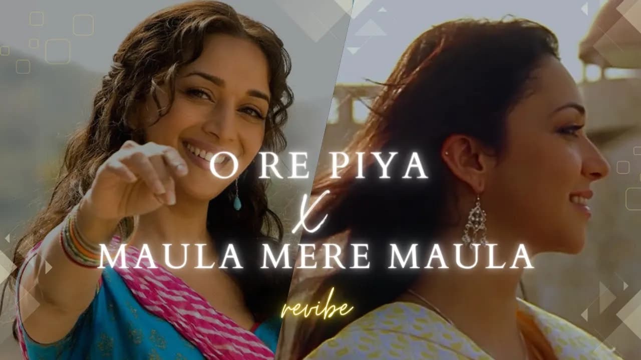 O Re Piya X Maula Mere Maula Mashup | revibe | Viral Insta Reels, TikTok Remix | Madhuri Dixit |