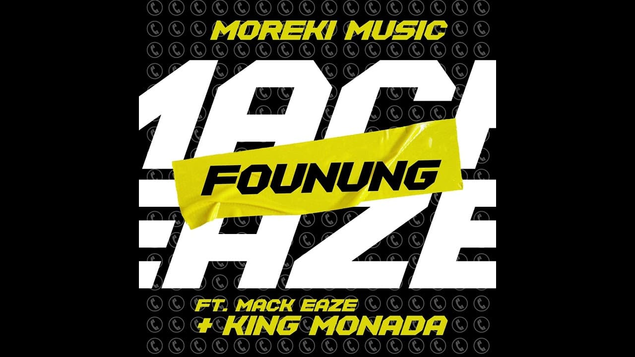 Moreki Music -Founung ft Mack Eaze & King Monada