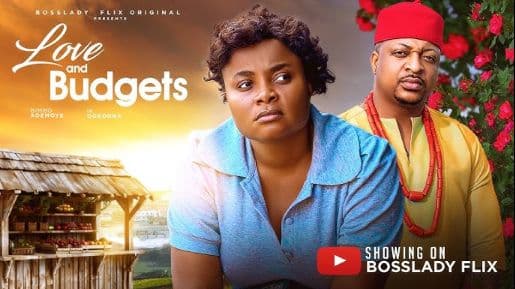 Love and Budgets - Latest 2025 Nigerian Movie Starring BIMBO ADEMOYE & IK OGBONNA