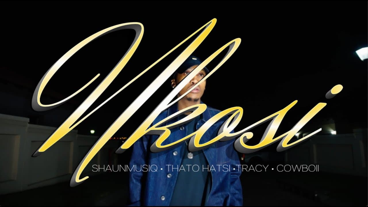 SHAUNMUSIQ, COWBOII, THATOHATSI & TRACY - NKOSI (OFFICIAL MUSIC VIDEO)