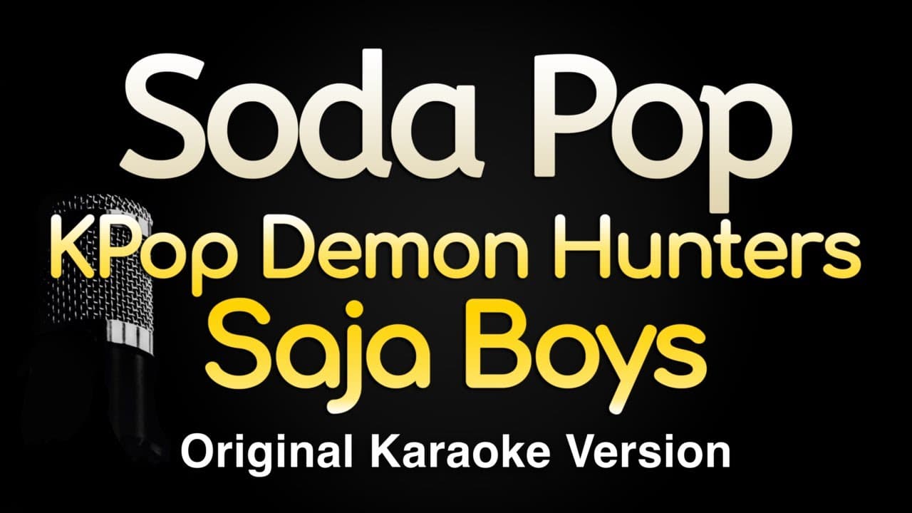 Soda Pop - Kpop Demon Hunters Saja Boys (Karaoke Songs With Lyrics - Original Key)