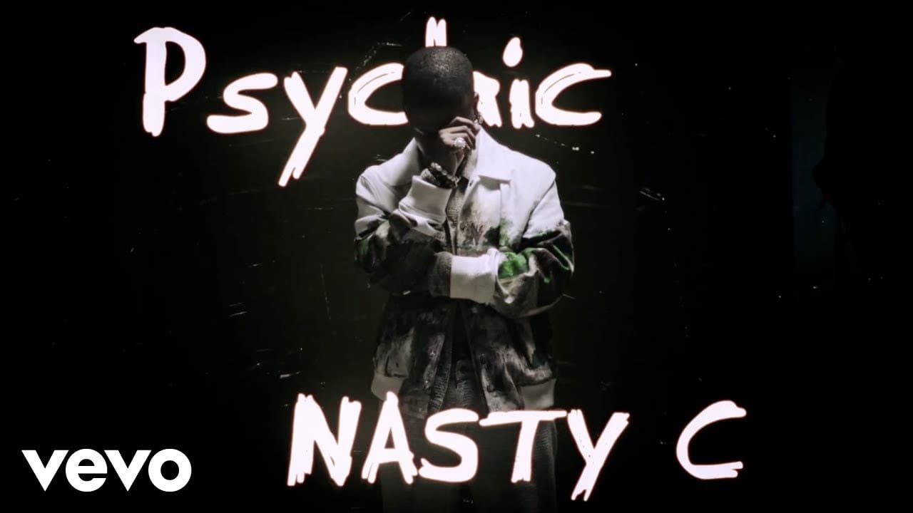 Nasty C - Psychic (Lyric Video)